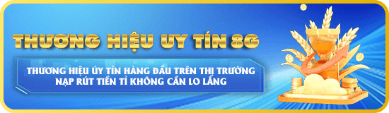 thương hiệu uy tín 8g